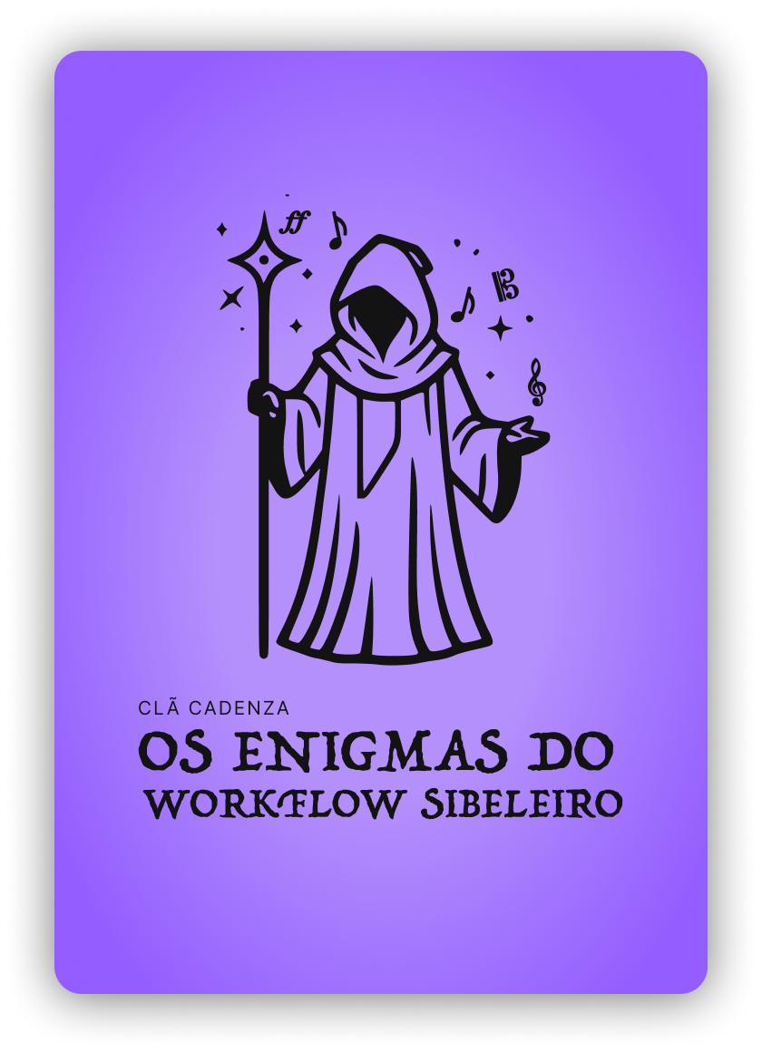 Enigmas do Workflow Sibeleiro